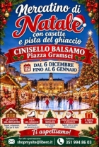 DAL 6 DIC.-AL 6 GENNAIO - CINISELLO B. - A.I.R. Eventi e Comunicazione